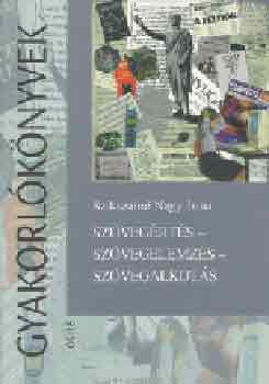 Szikszain Nagy Irma - Szvegrts - szvegelemzs - szvegalkots