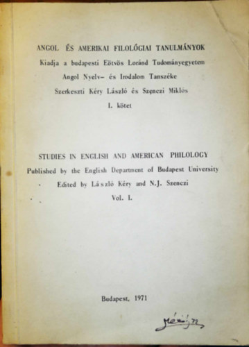 Angol és Amerikai Filológiai Tanulmányok I. - Studies in English and American Philology