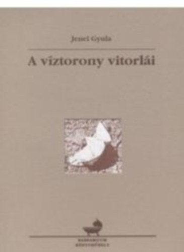 Jenei Gyula - A vztorony vitorli