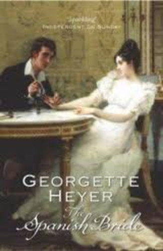 Georgette Heyer - The Spanish Bride