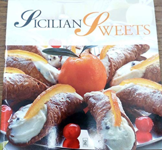 Antonella Minutella - Sicilian Sweets (Pielle Edizioni)