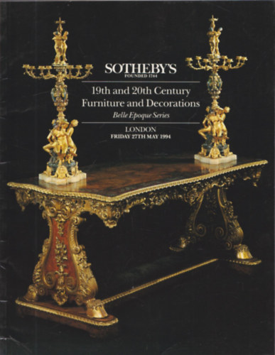 Sotheby's London - 19th and 20th Century Furniture and Decorations: Belle Epoque Series (27th May 1994)
