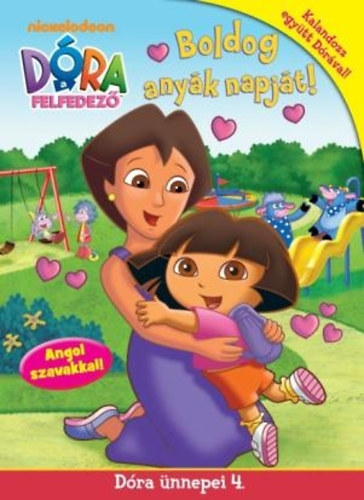 Leslie Valdes - D�ra, a felfedez� - D�ra �nnepei 4. - Boldog any�k napj�t!