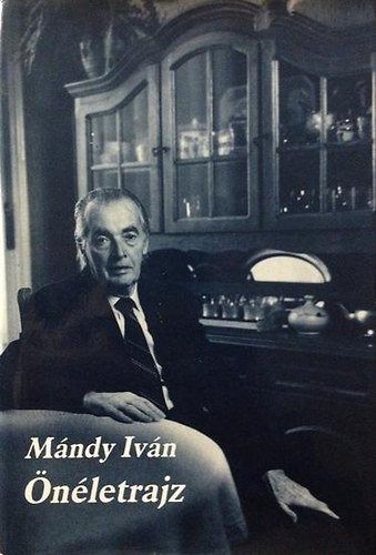 Mándy Iván - Önéletrajz (Novellák, rádiójátékok)