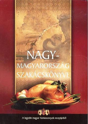 Nagy-Magyarorszg szakcsknyve