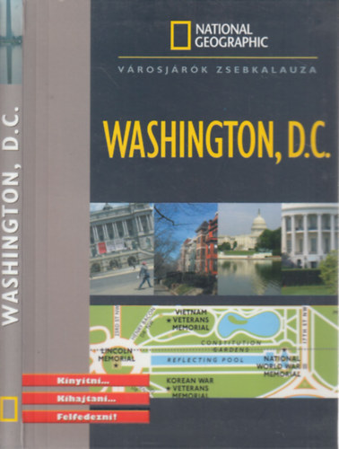 Washington, D.C. (National Geographic) - Városjárók zsebkalauza