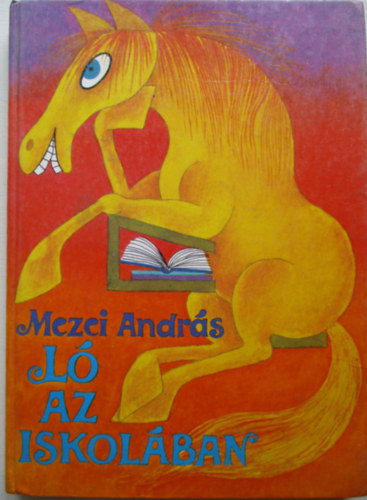 Mezei Andr�s - L� az iskol�ban