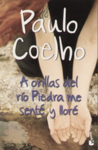 Paulo Coelho - A Orillas Del Rio Piedra Me Sent Y Llor *