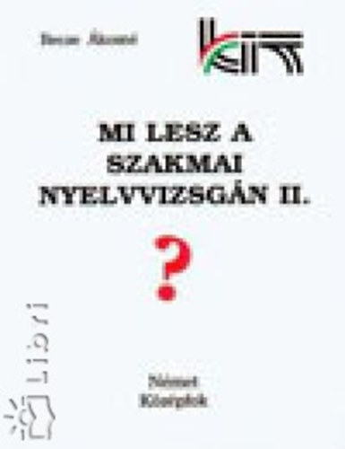 Becze kosn - Mi lesz a szakmai nyelvvizsgn? II.