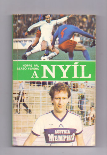 Hoppe Pál-Szabó Ferenc - A Nyíl (Nyilasi Tibor)