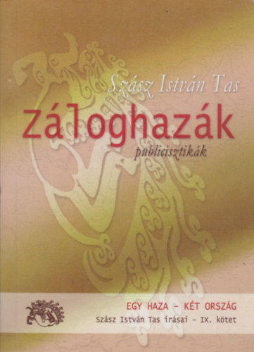 Szász István Tas - Záloghazák - Besározott szavak (dedikált)