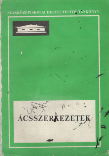 T�bi�s L�r�nd T�bi�s L�szl� - �csszerkezetek