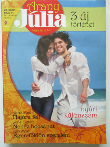 Arany Júlia 23. (Hajóra fel, Nehéz bocsánat, Égen-földön szerelem)