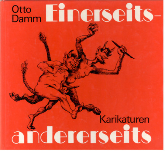 Otto Damm - Einerseits-andererseits - Karikaturen