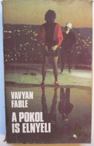Vavyan Fable - A pokol is elnyeli