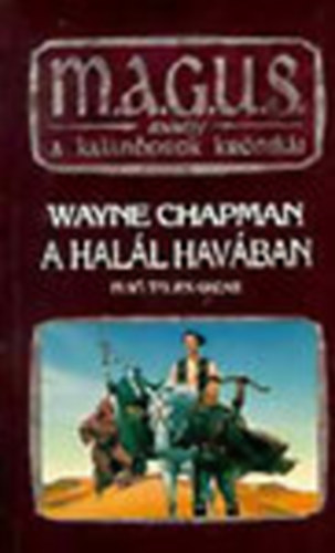 Wayne Chapman - A halál havában (M.A.G.U.S.) - Első, teljes kiadás
