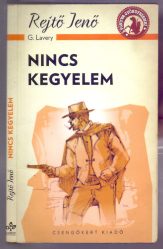 Rejt Jen  (Gibson Lavery) - Nincs kegyelem (A ponyva gyngyszemei)