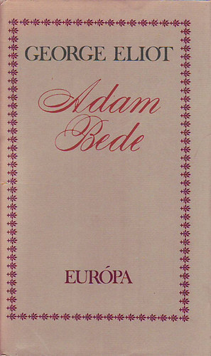 George Eliot - Adam Bede