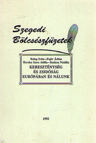 Balog- Fejr- Kovcs- Szalma - Keresztnysg s zsidsg Eurpban s nlunk