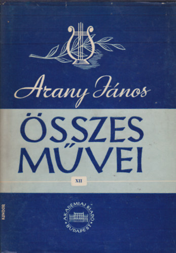 Arany Jnos - Arany Jnos sszes mvei XII.: Przai mvek 3