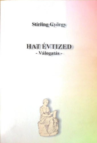 Stirling Gyrgy - Hat vtized (vlogats)