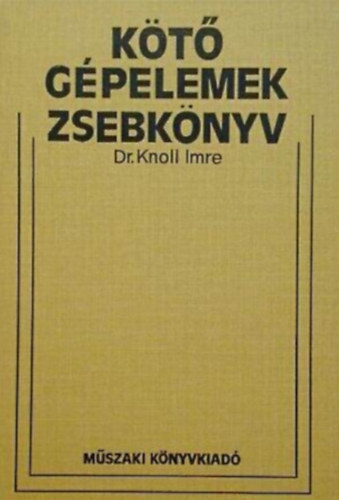 Dr. Knoll Imre - K�t� g�pelemek zsebk�nyv
