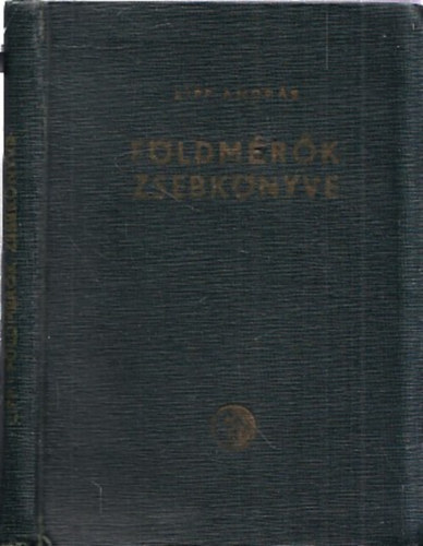 Lipp András - Földmérők zsebkönyve
