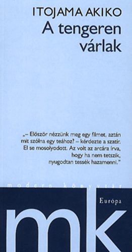 Itojama Akiko - A tengeren v�rlak - V�logatott elbesz�l�sek