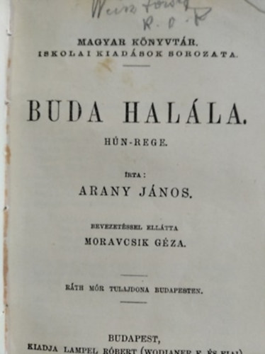 Arany János, Rákosi Viktor Szabolcska Mihály - Versek + Buda halála + Oroszlánkölykök + Béla király névtelen jegyzőjének könyve a magyarok tetteiről