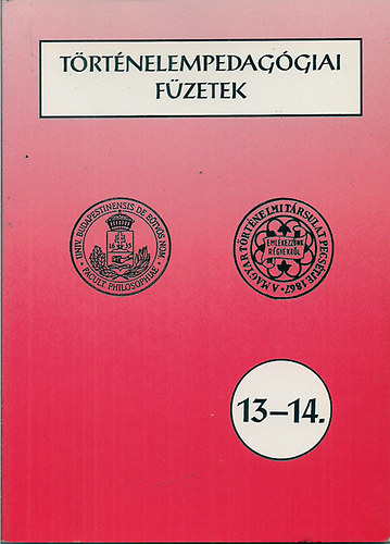 szerk.:Szabolcs Ott� - T�rt�nelempedag�giai f�zetek 13-14.