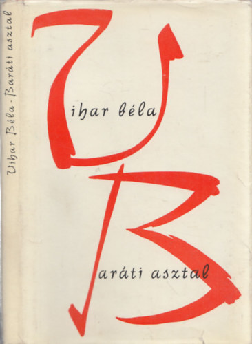 Vihar Béla - Baráti asztal - DEDIKÁLT!