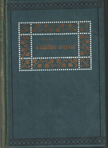 Pekr Gyula - A szultna rnyka (s egyb elbeszlsek)