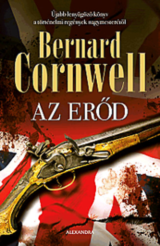 Bernard Cornwell - Az erőd