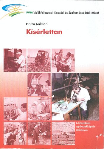 Hruza K�lm�n - K�s�rlettan  (A k�z�pfok� agr�rk�pz�s tank�nyve)