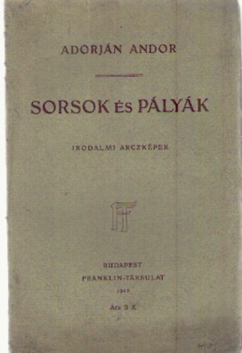 Adorjn Andor - Sorsok s plyk