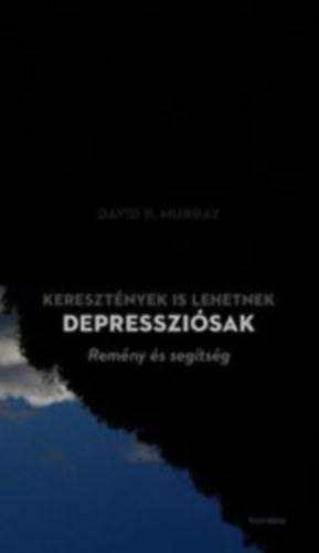 Davidp. Murray - Kereszt�nyek is lehetnek depresszi�sak