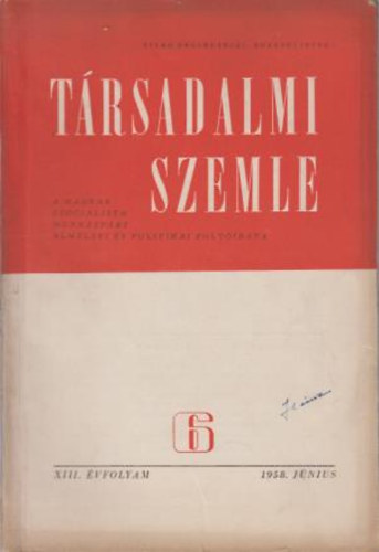 Trsadalmi Szemle XIV.vfolyam 1958. jnius