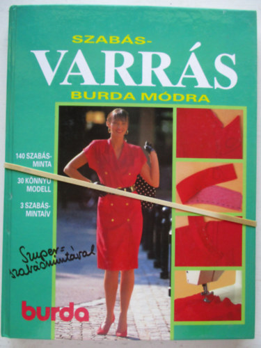 Acsay Judit  (szerk.) - Szab�s-varr�s Burda m�dra