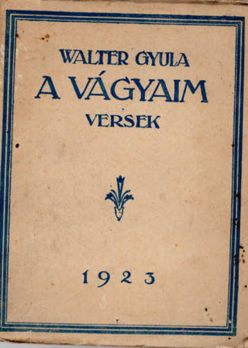 Walter Gyula - A vgyaim- versek