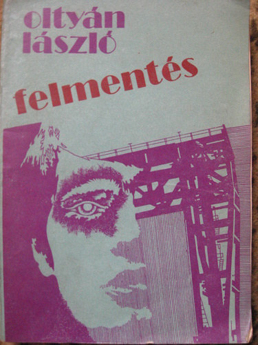 Oltyn Lszl - Felments