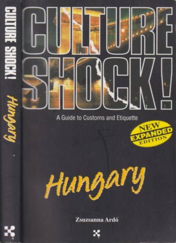 Ard Zsuzsanna - Hungary! Culture shock - A Guide to Customs and Etiquette