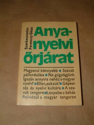 Ferenczy Géza (szerk.) - Anyanyelvi őrjárat