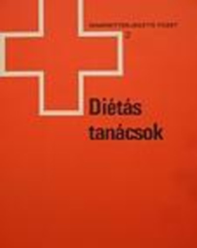 Dr. Rig� J�nos - Di�t�s tan�csok
