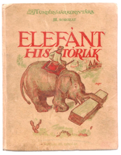 Benedek Rzsi - Elefnt-histrik (Tndrvsr Knyvtra)