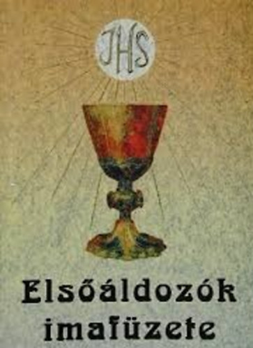 Turcsik György - Elsőáldozók imafüzete