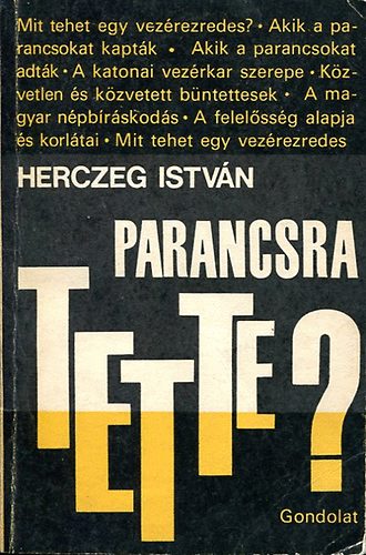 Herczeg Istvn - Parancsra tette?