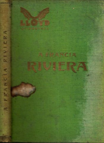 Balassa Emil (szerk.) - A francia riviera (LLoyd utik�nyvek)