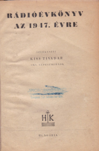 Kiss Tivadar - Rdivknyv az 1947. vre