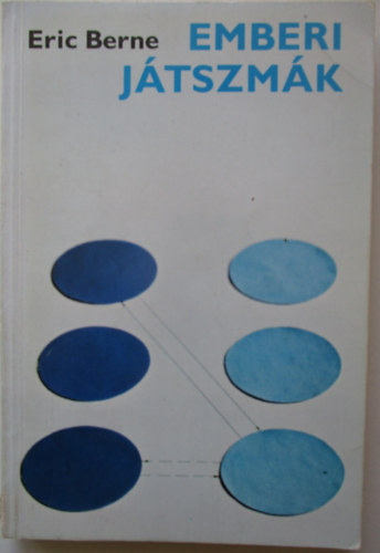 Eric Berne - Emberi j�tszm�k