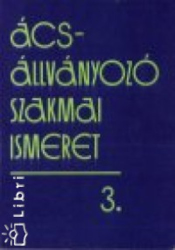 Pfaff Andr�s Szente J�nos - �cs-�llv�nyoz� szakmai ismeret 3.